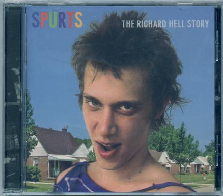 Richard Hell CD SPURTS